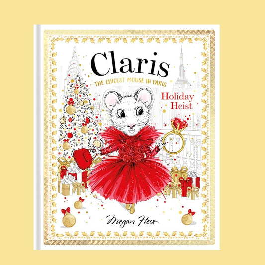 Claris the Chicest Mouse in Paris Holiday Heist