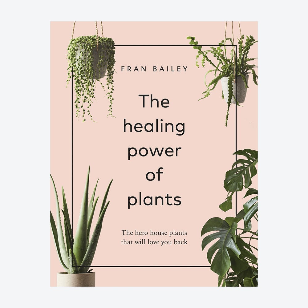 The Healing Power of Plants Book by Fran Bailey